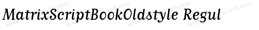 MatrixScriptBookOldstyle Regular字体转换
